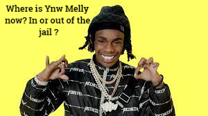 Where Is Ynw Melly Now ?